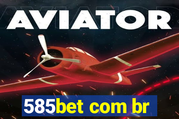 585bet com br